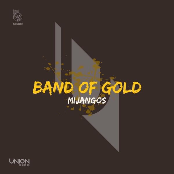 Mijangos - Band Of Gold / Union Records