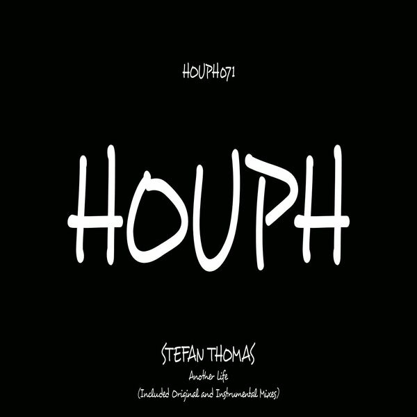 Stefan Thomas - Another Life / HOUPH