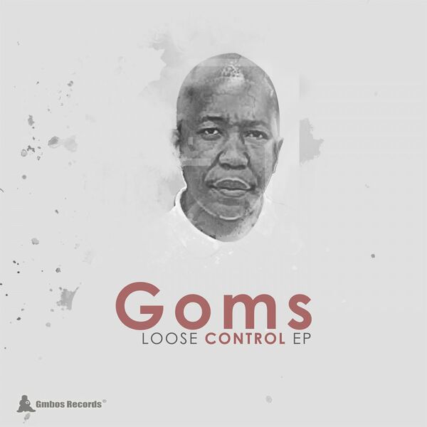 Goms - Loose Control / Gmbos Records