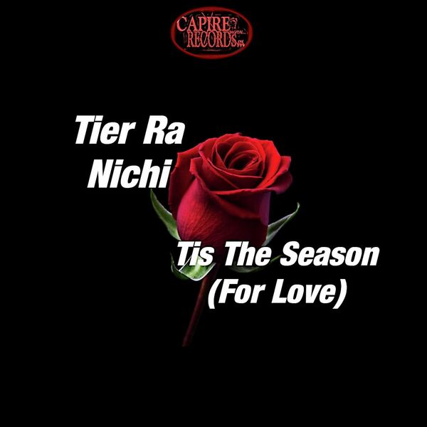 Tier Ra Nichi - Tis The Season (For Love) / Capire Records