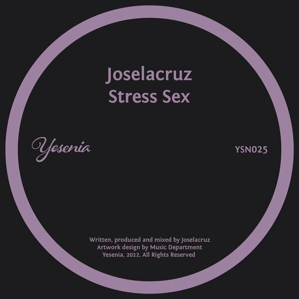 Joselacruz - Stress Sex / Yesenia