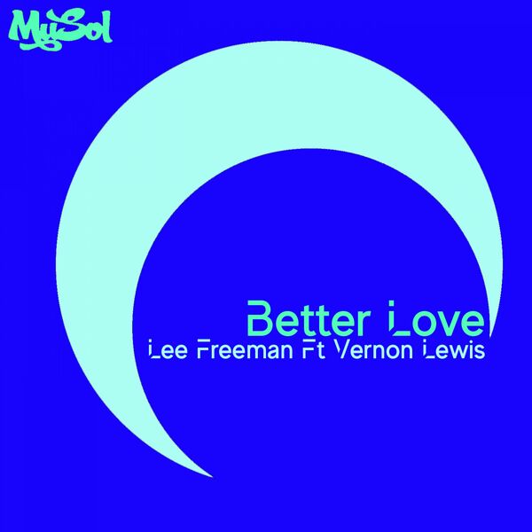 Lee Freeman - Better Love / Musol Recordings