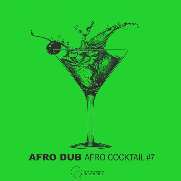 Afro Dub - Afro Cocktail #7 / Sound-Exhibitions-Records