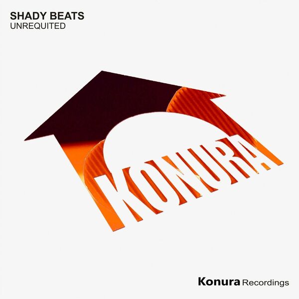Shady Beats - Unrequited / Konura Recordings