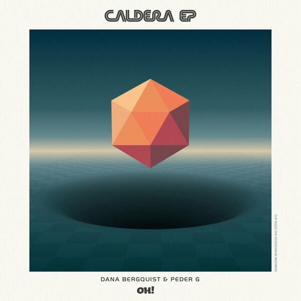 Dana Bergquist & Peder G - Caldera EP / Oh! Records Stockholm