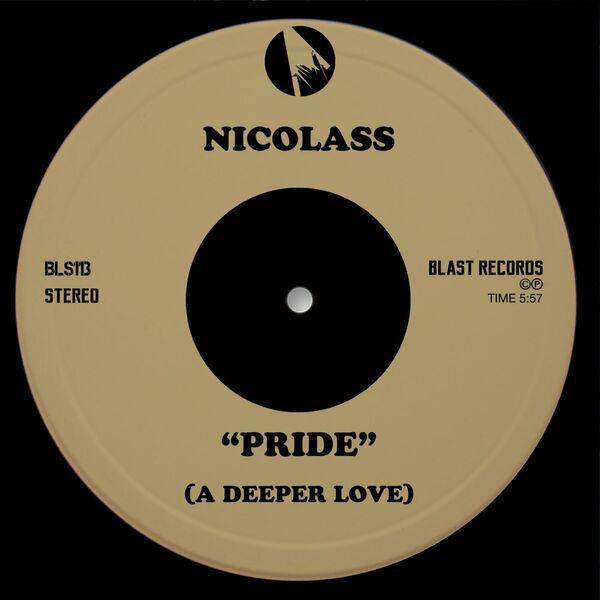 Nicolass - Pride (A Deeper Love) / Blast Records