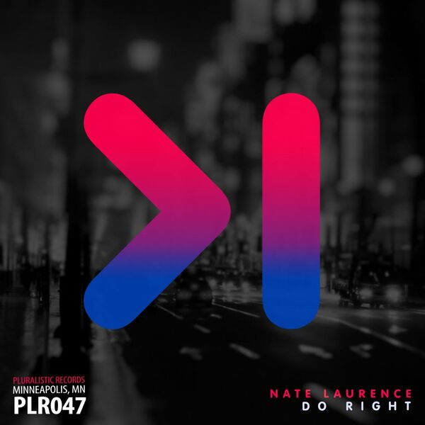 Nate Laurence - Do Right / Pluralistic Records