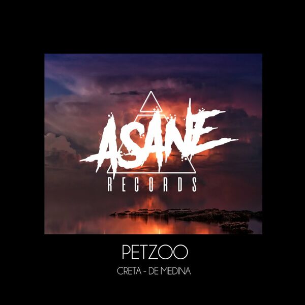 Petzoo - Creta - De Medina / Asane Records