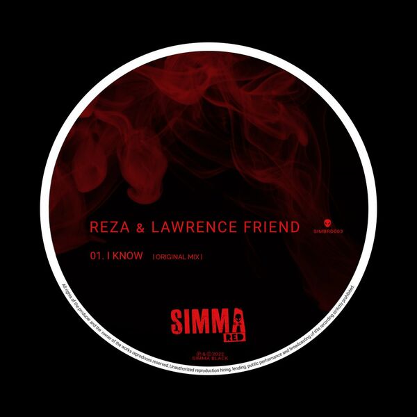 Reza & Lawrence Friend - I Know / Simma Red