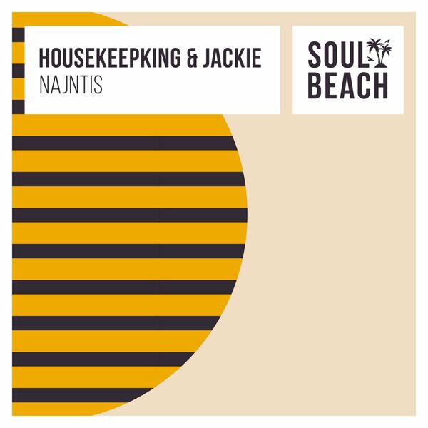 HouseKeepKing & Jackie - NAJNTIS / Soul Beach Records