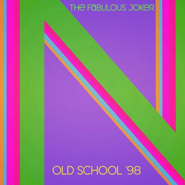 The Fabulous Joker - Old School '98 / Nsoul Records