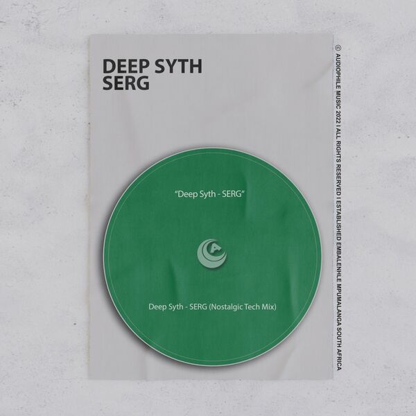 Deep Syth - SERG (Nostalgic Tech Mix) / Audiophile Music