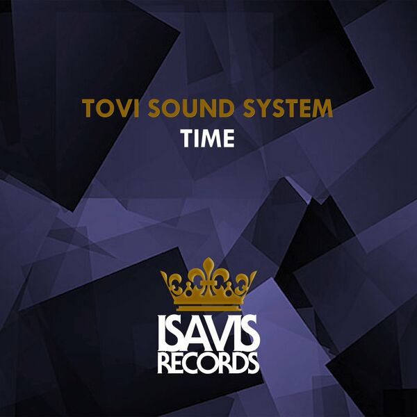 Tovi Sound System - Time / ISAVIS Records