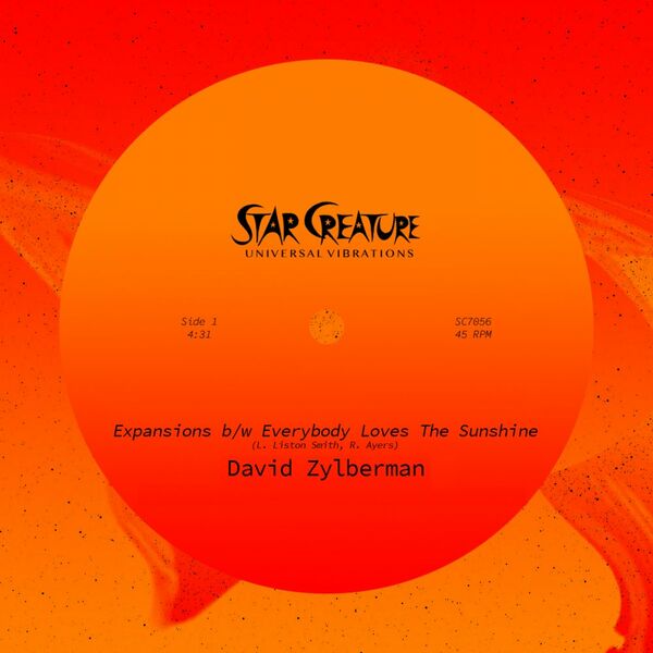David Zylberman - Expansions / Everybody Loves The Sunshine EP / Star Creature Universal Vibrations