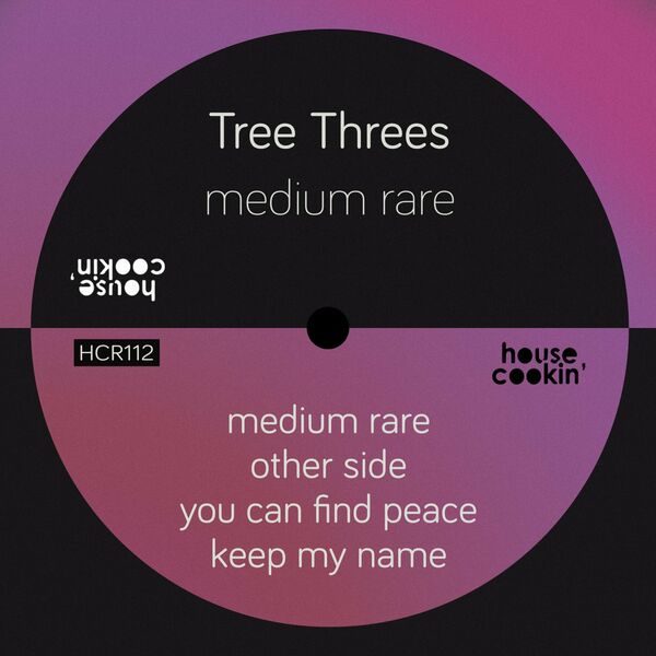 Tree Threes - Medium Rare / House Cookin Records