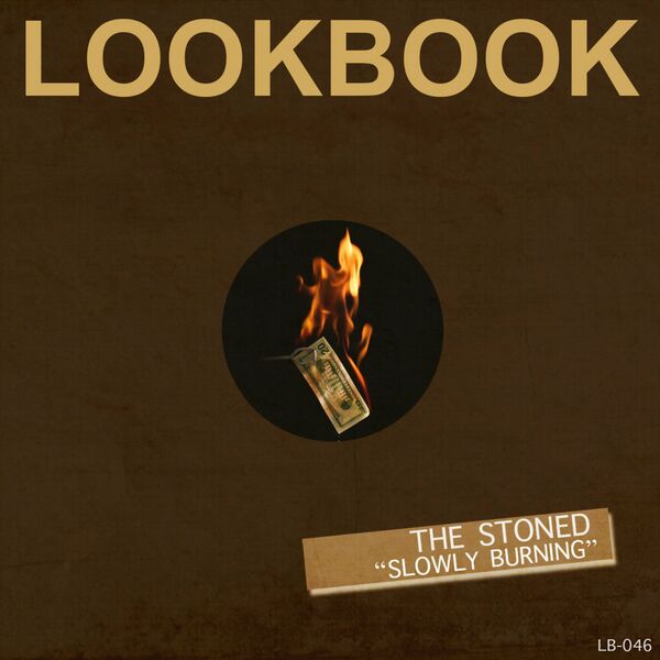 The Stoned - Slowly Burning / Lookbook Recordings