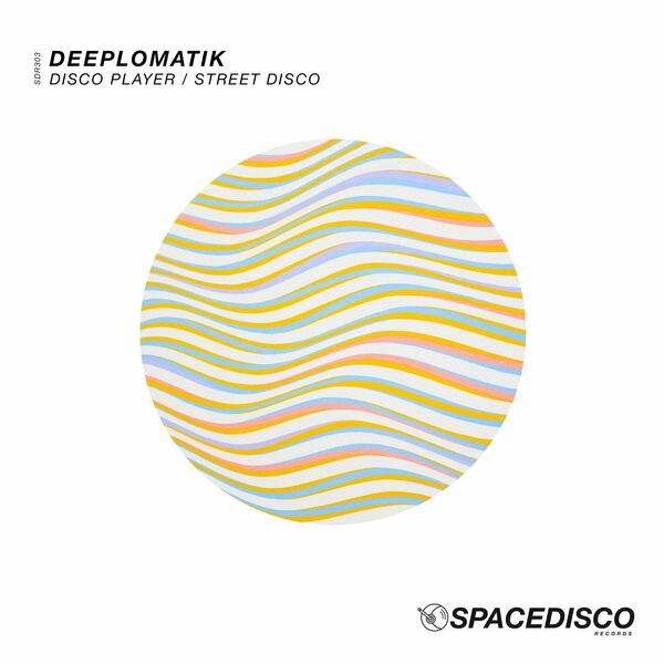 Deeplomatik - Disco Player / Street Disco / Spacedisco Records