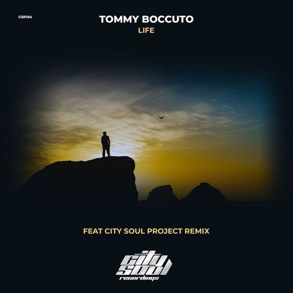 Tommy Boccuto - Life / City Soul Recordings