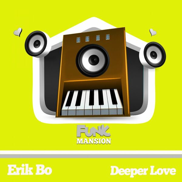 Erik Bo - Deeper Love / Funk Mansion