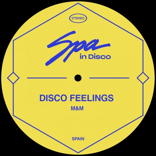 Disco Feelings - M&M / Spa In Disco