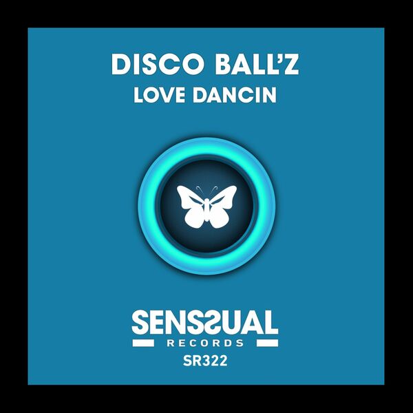 Disco Ball'z - Love Dancin / Senssual Records