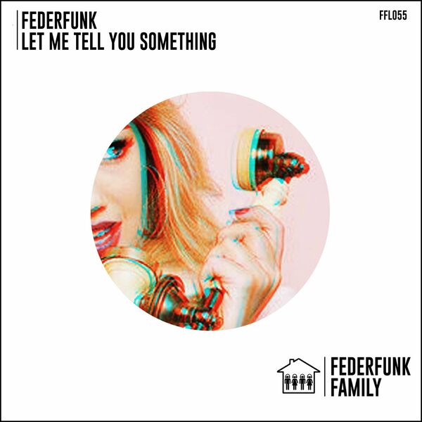 FederFunk - Let Me Tell You Something / FederFunk Family