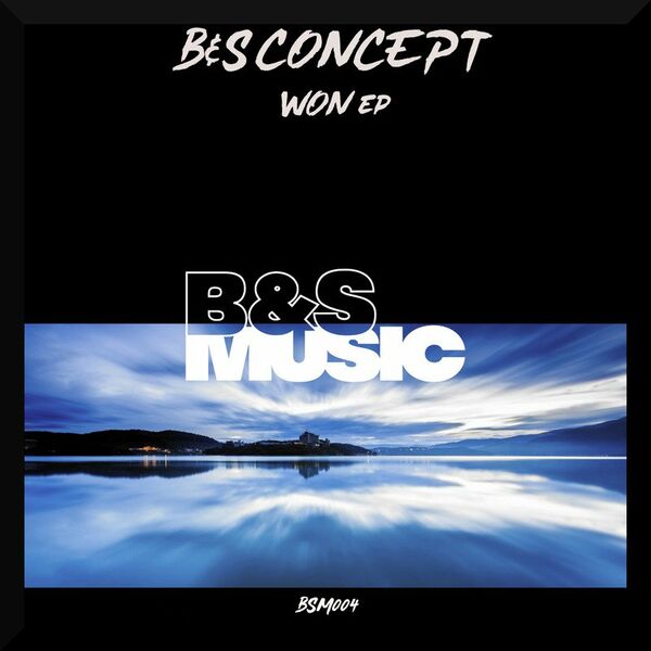 B&S Concept - Won EP / B&S Music