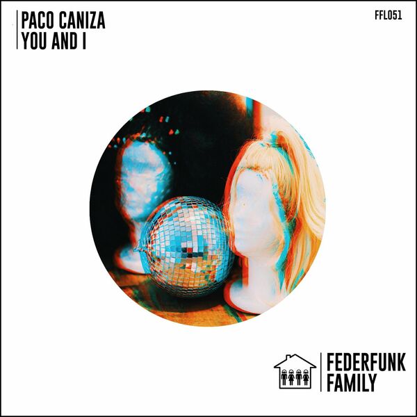 Paco Caniza - You and I / FederFunk Family