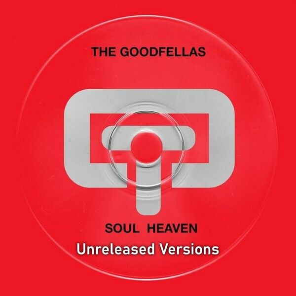 The Goodfellas - Soul Heaven / Ocean Trax
