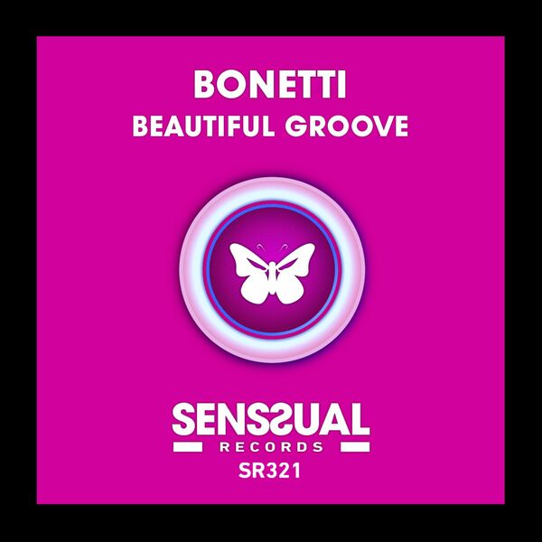 Bonetti - Beautiful Groove / Senssual Records