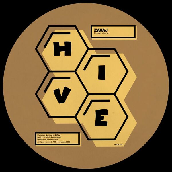 Zavaj - Feelin' Good / Hive Label