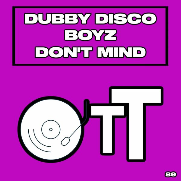 Dubby Disco Boyz - Don't Mind (Daisuke Miyamoto Remix) / Over The Top