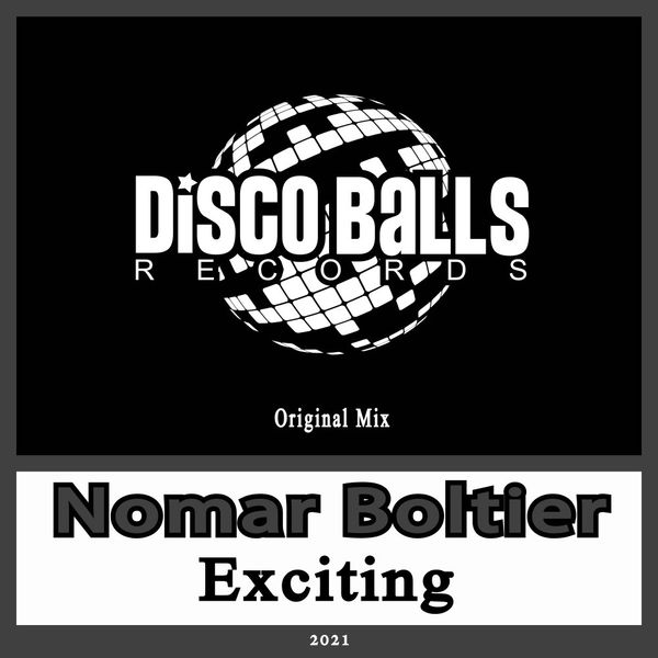 Nomar Boltier - Exciting / Disco Balls Records