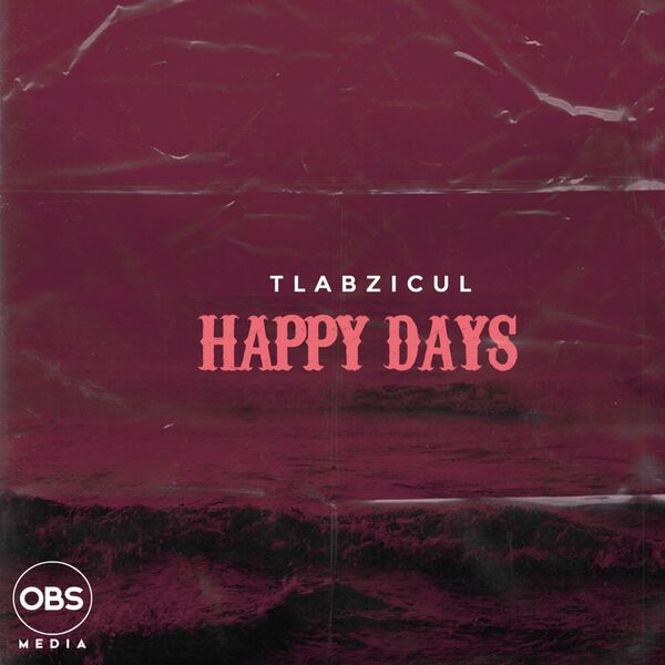 Tlabzicul - Happy Days / OBS Media