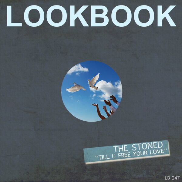 The Stoned - Till U Free Your Love / Lookbook Recordings