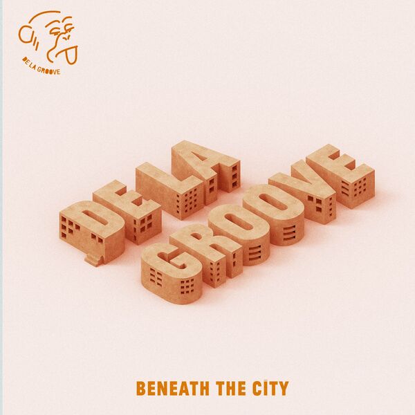 VA - Beneath The City / De La Groove
