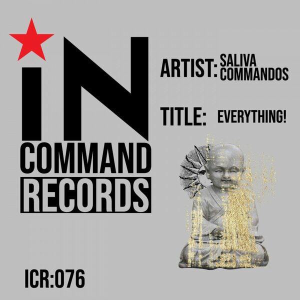Saliva Commandos - Everything / IN:COMMAND Records