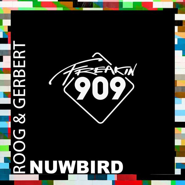Roog & Gerbert Vos - Nuwbird / Freakin909