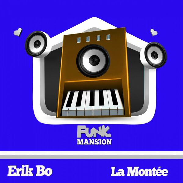 Erik Bo - La Montée / Funk Mansion