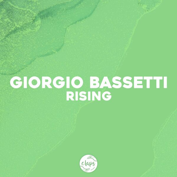 Giorgio Bassetti - Rising / Claps Records