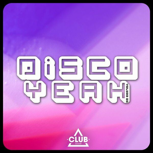 VA - Disco Yeah!, Vol. 53 / Club Session