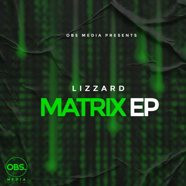 Lizzard - Matrix EP / OBS Media