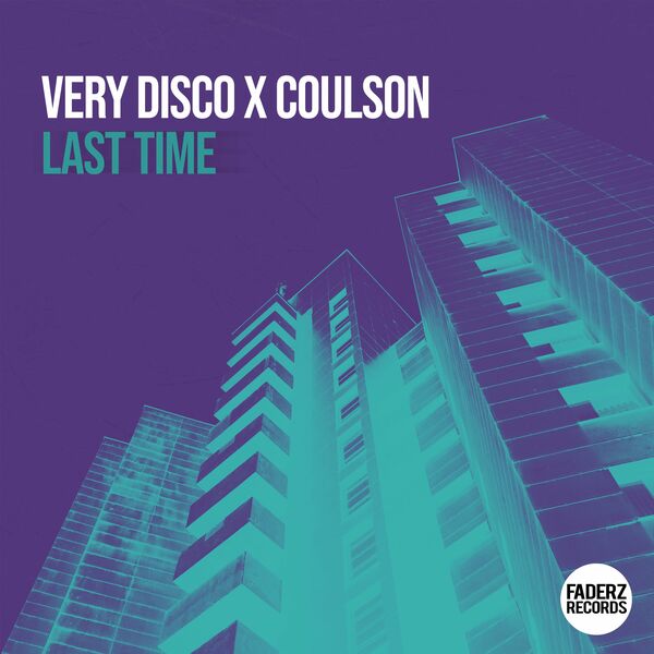 VERY DISCO X Coulson - Last Time / Faderz Records