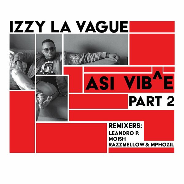 Izzy La Vague - Asi Vib^e Part 2 / Nylon Trax