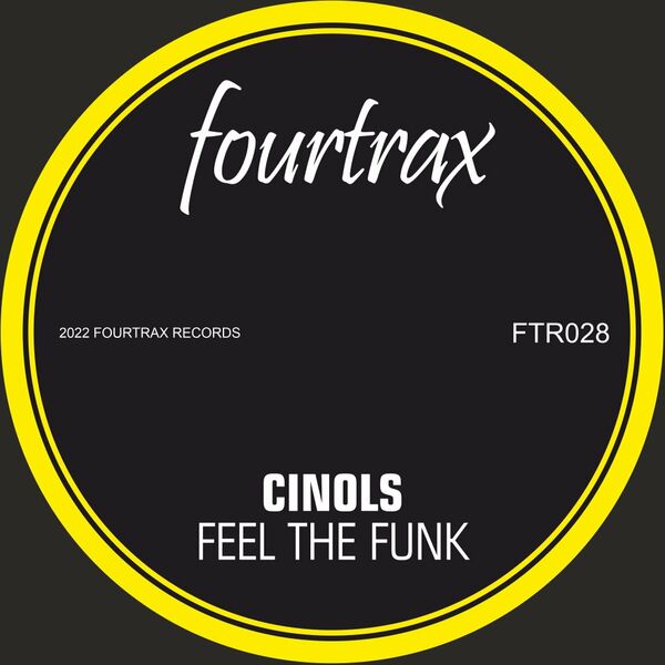 Cinols - Feel The Funk / Four Trax