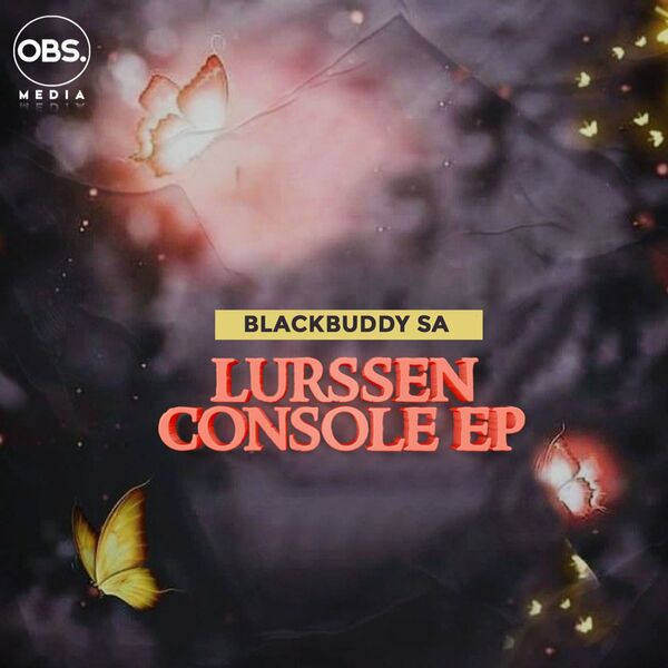 BlackBuddy SA - Lurssen Console EP / OBS Media