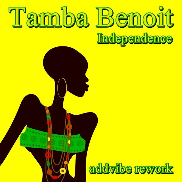 Tamba Benoit - Independence (Addvibe Rework) / Vier Deep Digital