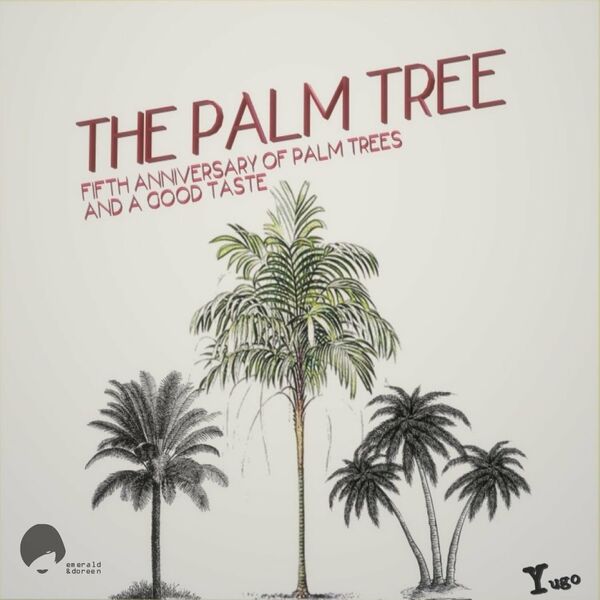 Daytona - The Palm Tree (5th Anniversary Edition) / Emerald & Doreen Records