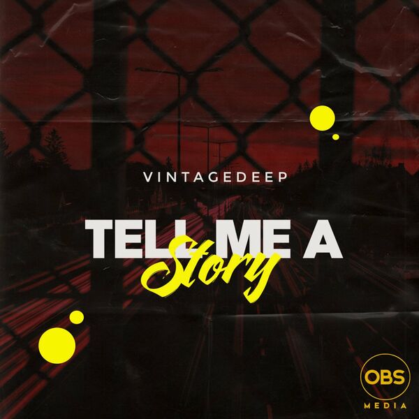 VintageDEEP - Tell Me A Story (Original Mix) / OBS Media