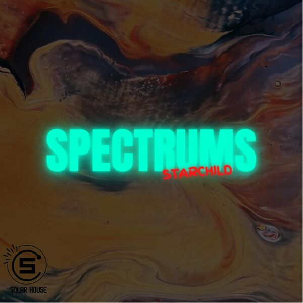 StarchildSA - Spectrums / Solarhousemusic records